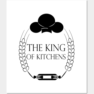 The King OF KITCHENS Posters and Art